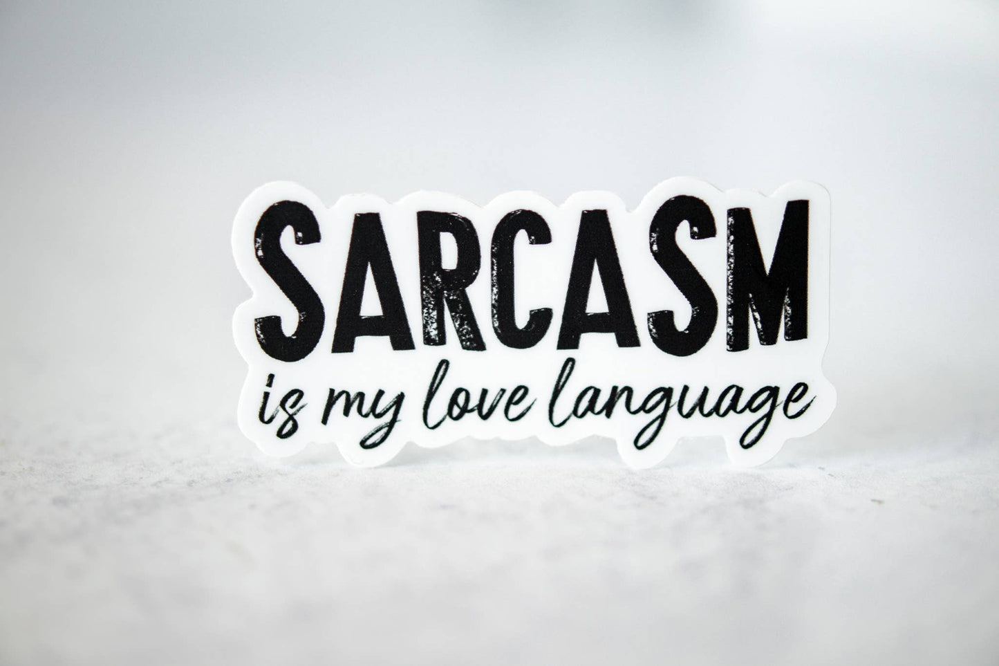 Sarcasm Is My Love Language, Vinyl Sticker, 3x3 in.